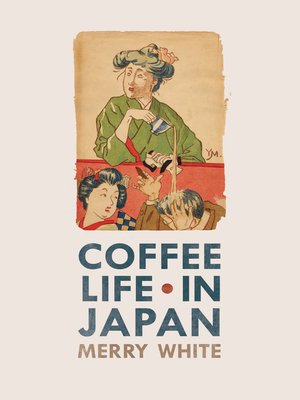 cover image of Coffee Life in Japan